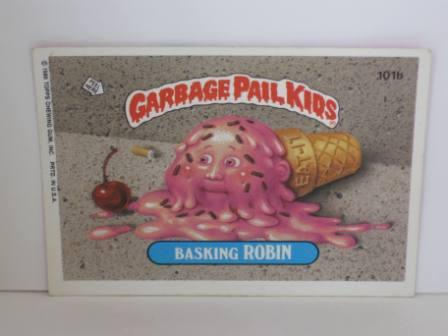 101b Basking ROBIN [Copyright] 1986 Topps Garbage Pail Kids Card